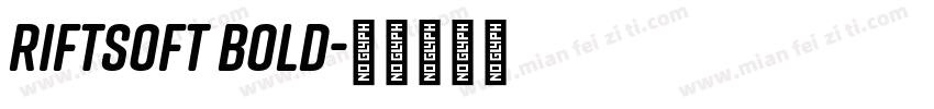 RiftSoft Bold字体转换